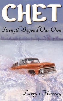 Chet: Strength Beyond Our Own - Chet, #2