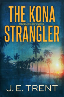 The Kona Strangler - Hawaii Adventure, #3
