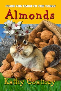 From the Farm to the Table Almonds - From the Farm to the Table, #5