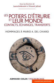 Les potiers d'Etrurie et leur monde - Contacts, échanges, transferts