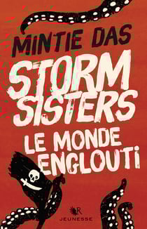 Storm Sisters - tome 1 Le monde englouti - Le Monde englouti
