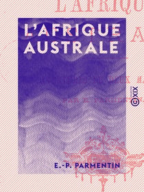 L'Afrique australe - Aventures de deux marins