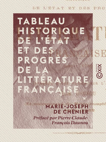 Tableau historique de l'état et des progrès de la littérature française - Depuis 1789