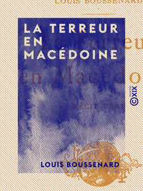 La Terreur en Macédoine - Récit vrai