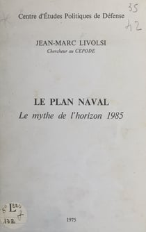 Le plan naval - Le mythe de l'horizon 1985