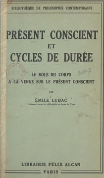 Présent conscient et cycles de durée - Le rôle du corps à la venue sur le présent conscient