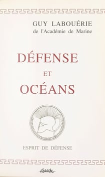 Défense et océans : propos de marin, 1969-1994
