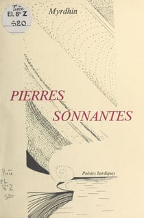 Pierres sonnantes : poésies bardiques