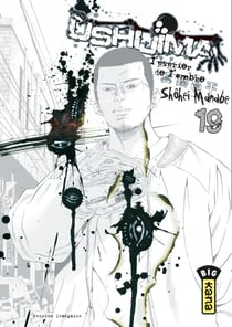 Ushijima, l'usurier de l'ombre - Tome 19