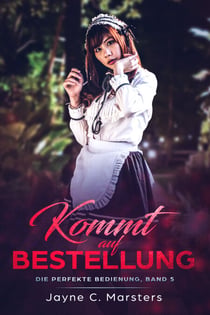Kommt auf Bestellung - Die perfekte Bedienung, Band 5