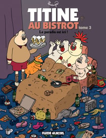 Titine au bistrot (Tome 3) - Le paradis est ici