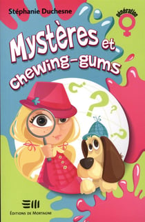 Mystères et chewing-gums