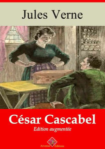 César Cascabel – suivi d'annexes - Nouvelle édition 2019