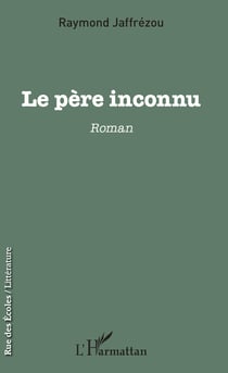 Le père inconnu - Roman