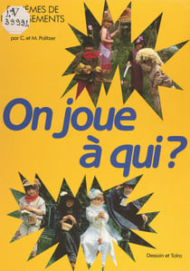 On joue à qui ? - 5 thèmes de déguisements