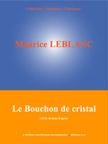 Le Bouchon de cristal - (Série Arsène Lupin)