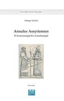 Annales Assyriennes (Volume II) - D'Assurnasirpal II à Assurbanipal