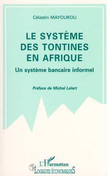 Le système des tontines en Afrique - Un système bancaire informel