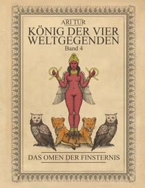 König der vier Weltgegenden - Band 4 - Das Omen der Finsternis