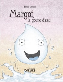 Margot, la goutte d'eau