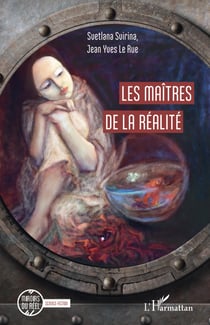 Les maîtres de la réalité