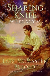 The Sharing Knife Volume Two - Legacy