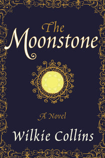 The Moonstone - A Novel