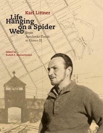 Life Hanging on a Spider Web - From Auschwitz-Zasole to Gusen II