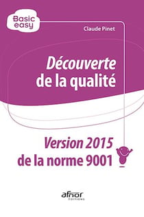 Découverte de la qualité - Conforme à la NF EN ISO 9001:2015