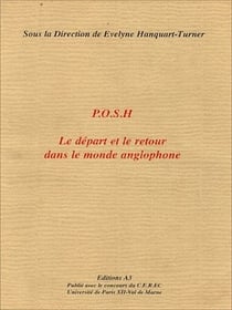 P.O.S.H : Le départ et le retour dans le monde anglophone