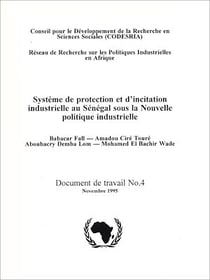 Système de protection et d'incitation industrielle au Sénégal sous la Nouvelle politique industrielle