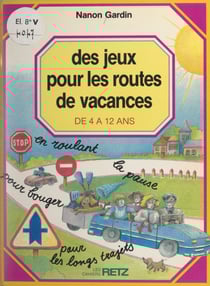 Des jeux pour les routes de vacances - De 4 à 12 ans