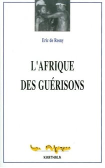 L'Afrique des guérisons