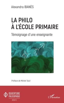 La philo à l'école primaire - Témoignage d'une enseignante