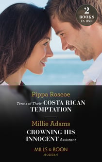 Terms Of Their Costa Rican Temptation / Crowning His Innocent Assistant - Terms of Their Costa Rican Temptation (The Diamond Inheritance) / Crowning His Innocent Assistant
