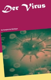 Der Virus - Der Komplott der Mächtigen