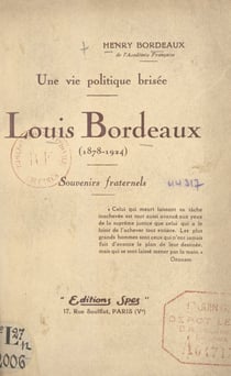 Une vie politique brisée, Louis Bordeaux (1878-1924) - Souvenirs fraternels