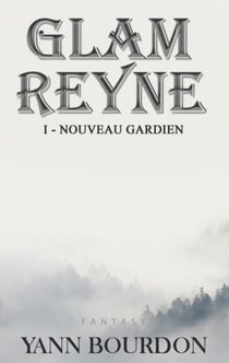Glam REYNE - Nouveau gardien