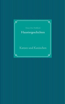 Haustiergeschichten - Katzen und Kaninchen
