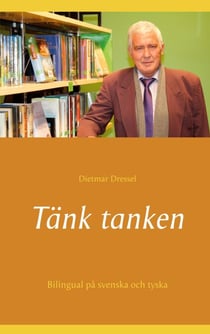 Tänk tanken - Bilingual på svenska och tyska