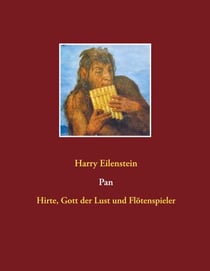 Pan - Hirte, Gott der Lust und Flötenspieler