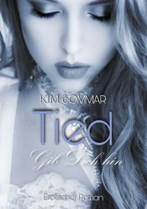 Tied - Gib dich hin