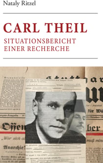 Carl Theil - Situationsbericht einer Recherche mithilfe flüchtiger Porträts