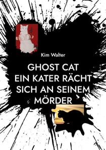 Ghost Cat - Ein Kater rächt sich an seinem Mörder