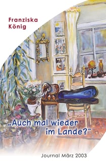Auch mal wieder im Lande? - Journal März 2003