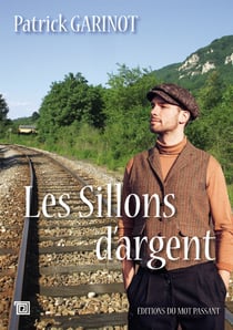 Les Sillons d’argent