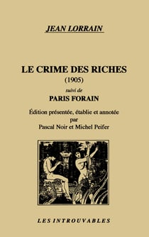 Le crime des riches suivi de "Paris forain"