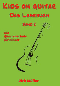 Kids on guitar Das Lehrbuch - Band 2