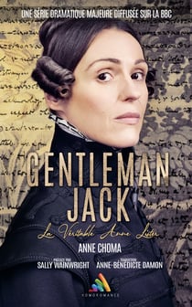 Gentleman Jack, la véritable Anne Lister - Livre lesbien, roman lesbien