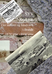 Syv noter - om industri og håndværk i Brande